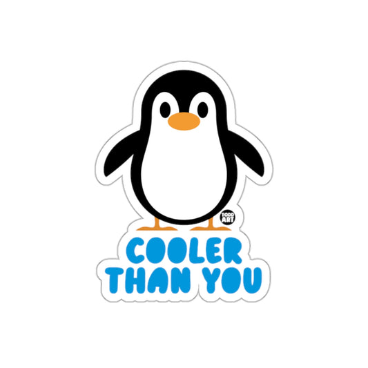 Penguin Cooler Than You Todd Art Fun Graphic sticker