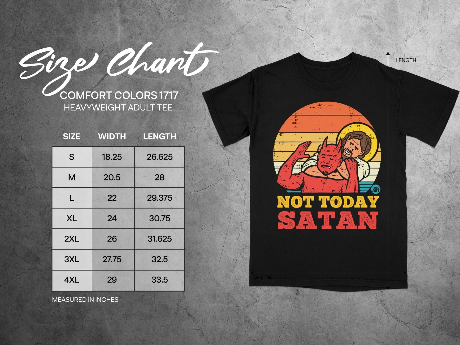 Comfort Colors 1717 size chart with "Not Today Satan" t-shirt graphic.