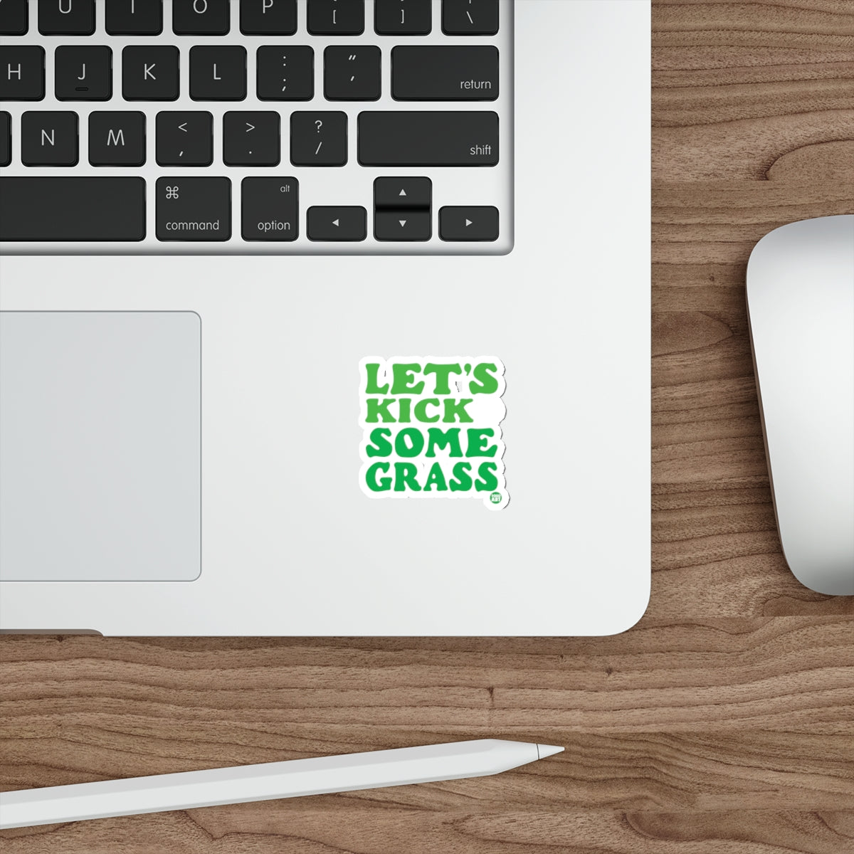 Let's Kick Some Grass Inspirational Sticker