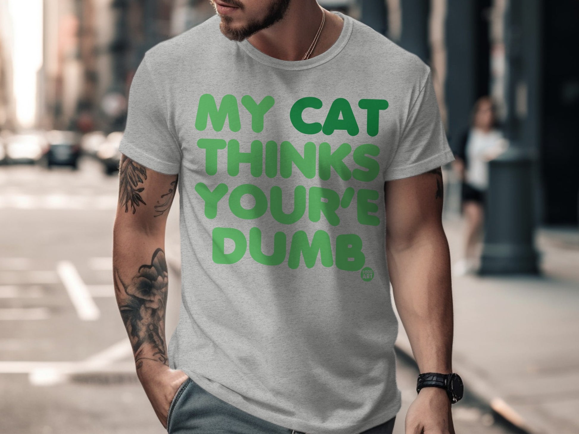 My Cat Thinks You're Dumb Statement T-shirt