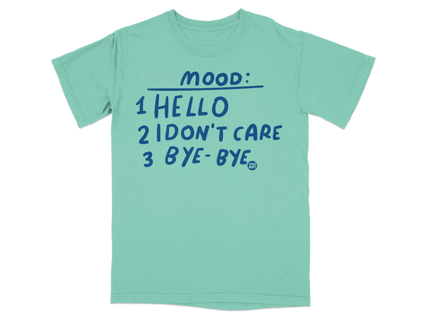 Mood Hello I Don't Care Bye-Bye Graphic T-Shirt
