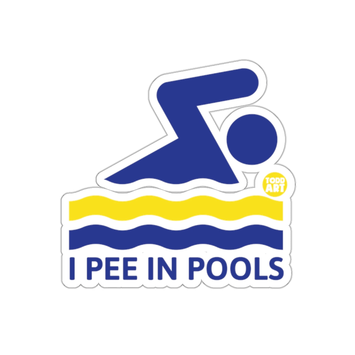 I Pee In Pools Swimmer Todd Art Funny Novelty sticker