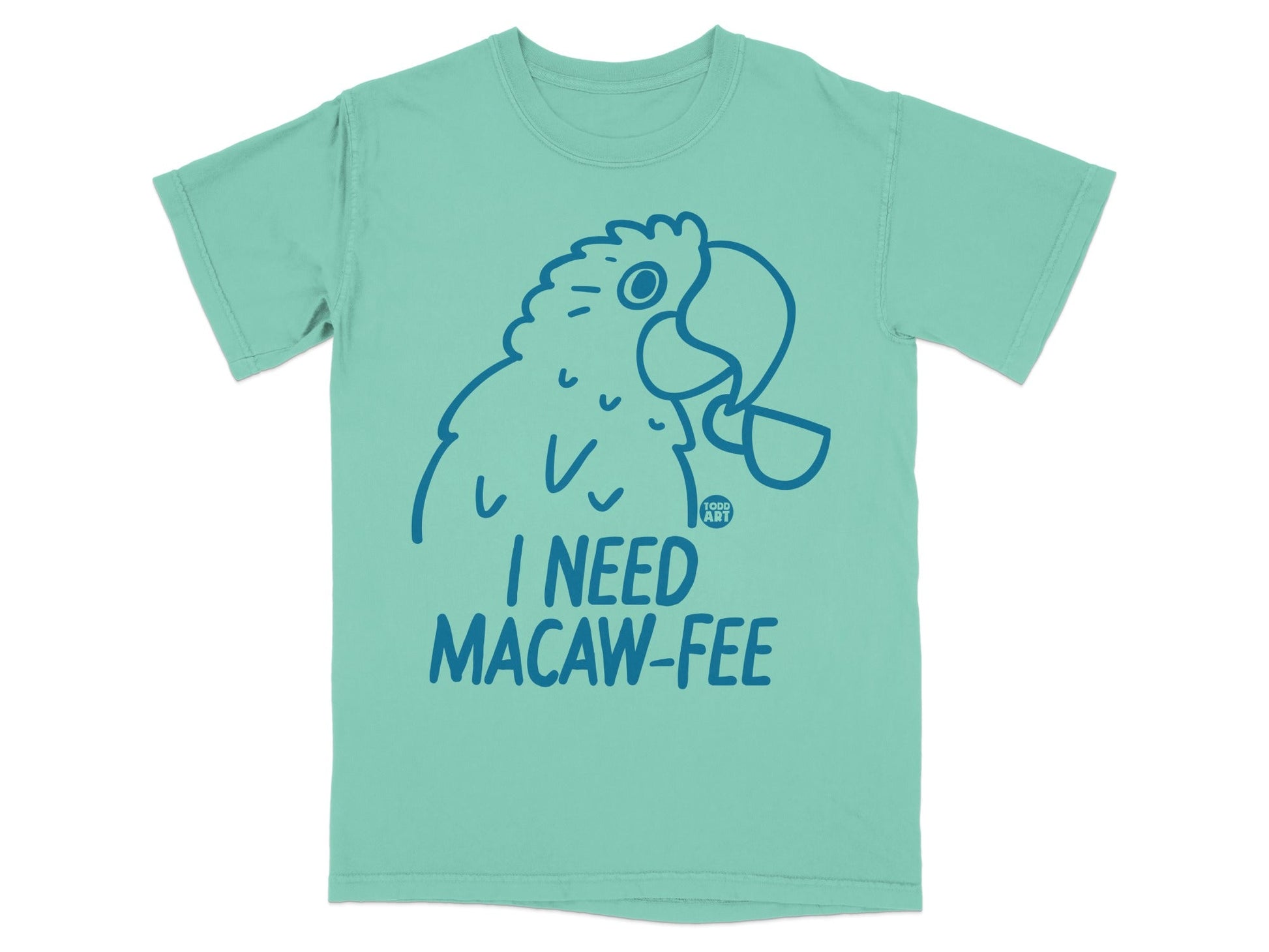 I Need Macaw-Fee Funny Parrot T-Shirt for Coffee Lovers
