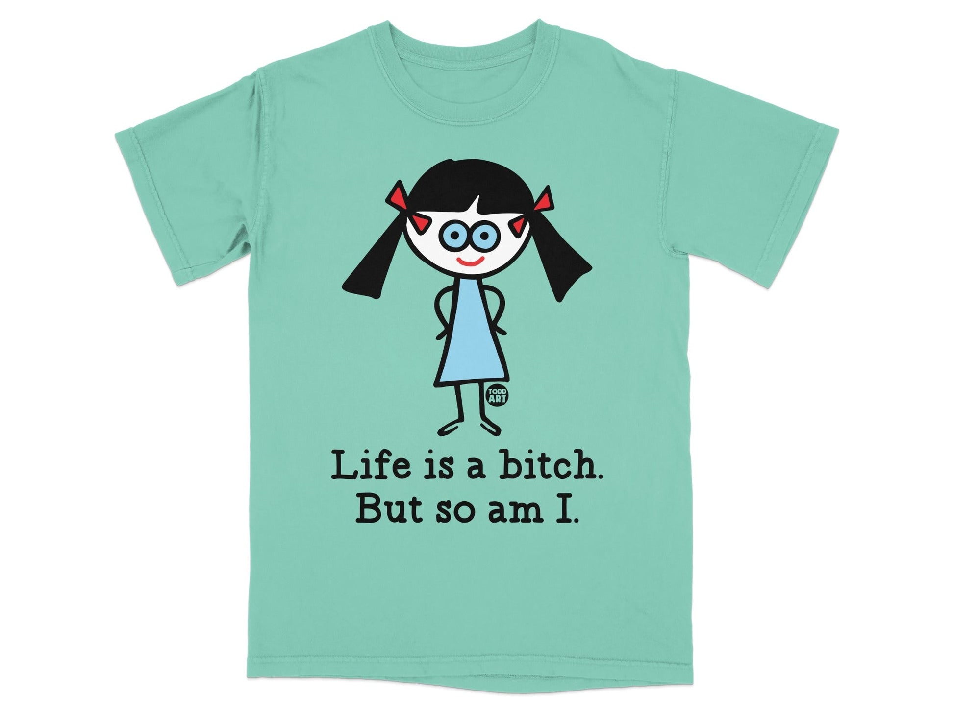 Life is a Bitch But So Am I Graphic Tee
