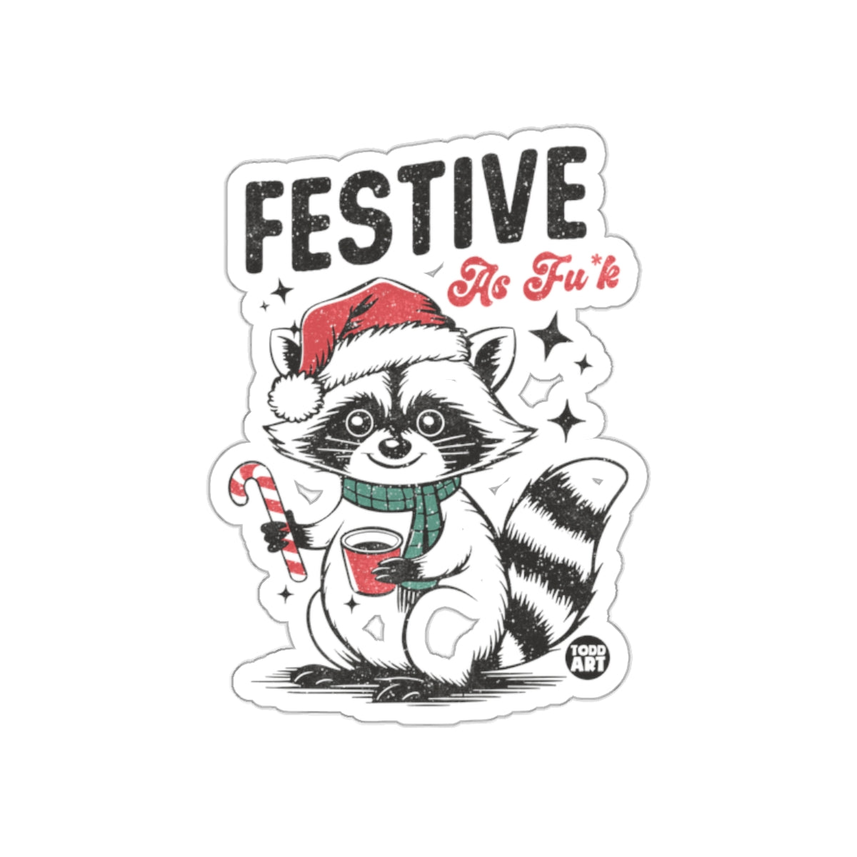 Festive As Fu*k Raccoon Holiday Sticker for Christmas