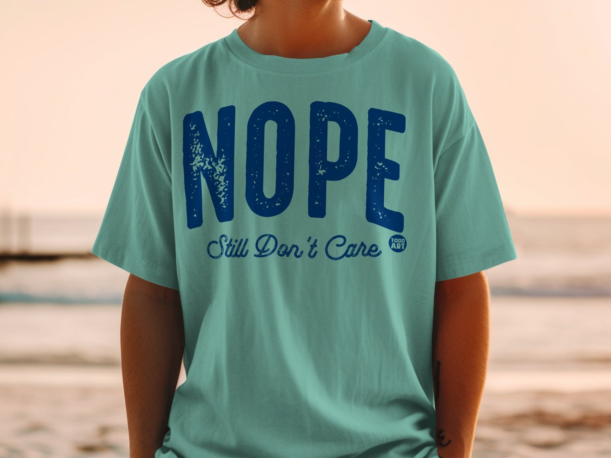 Nope Still Don't Care Todd Art T-shirt
