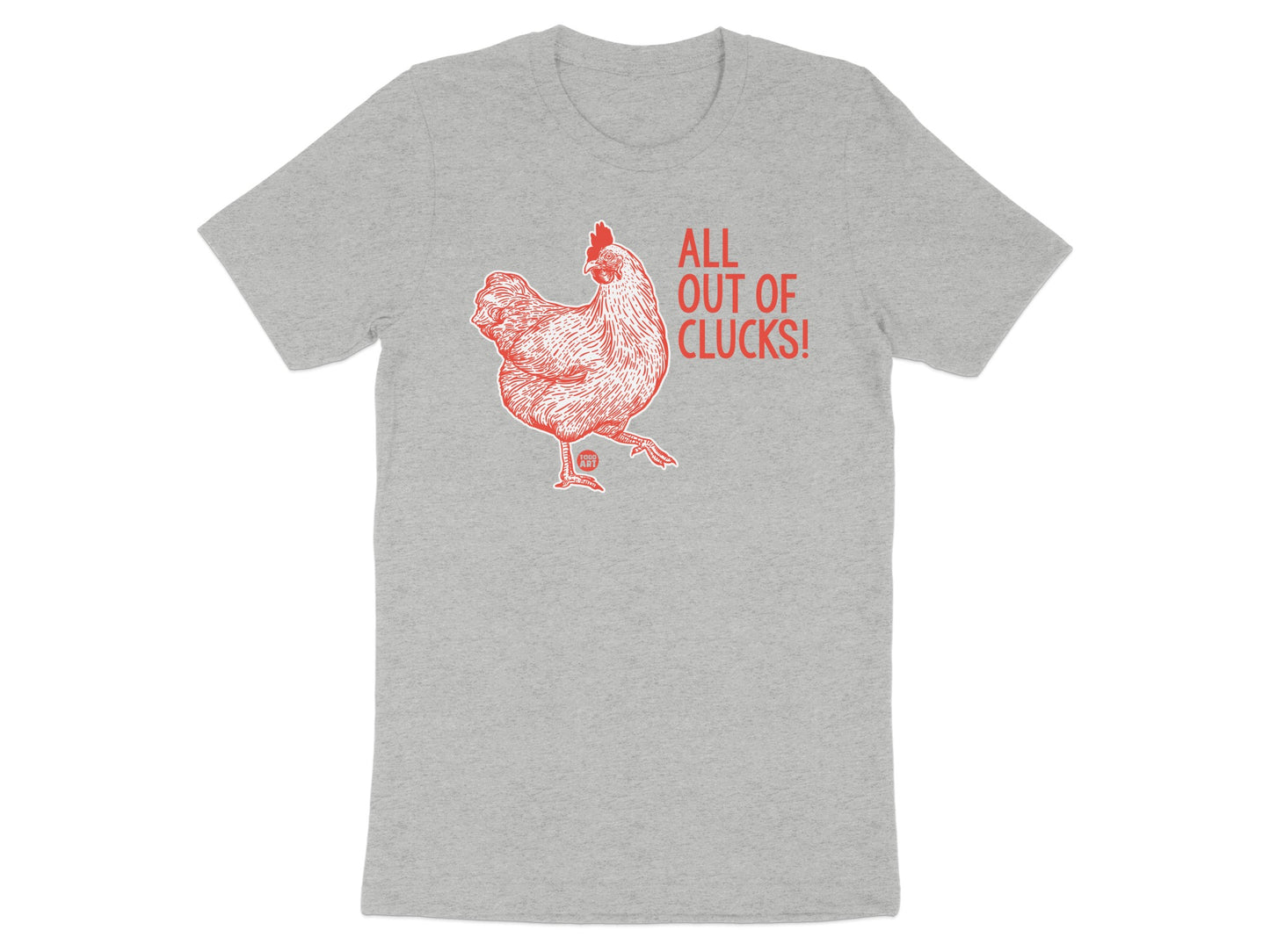 All Out of Clucks! Funny Chicken Graphic Tee