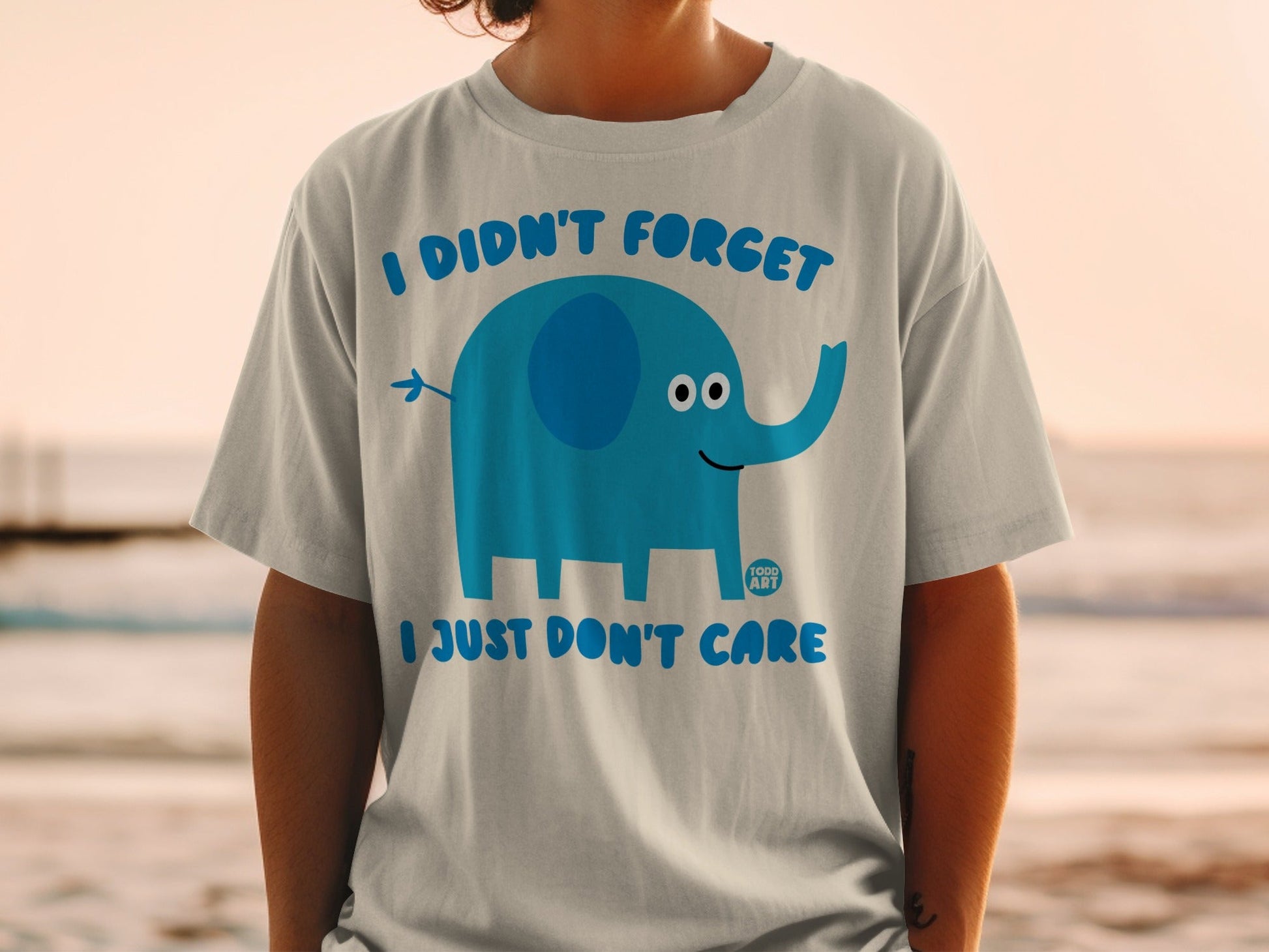 I Didn't Forget I Just Don't Care Elephant T-shirt