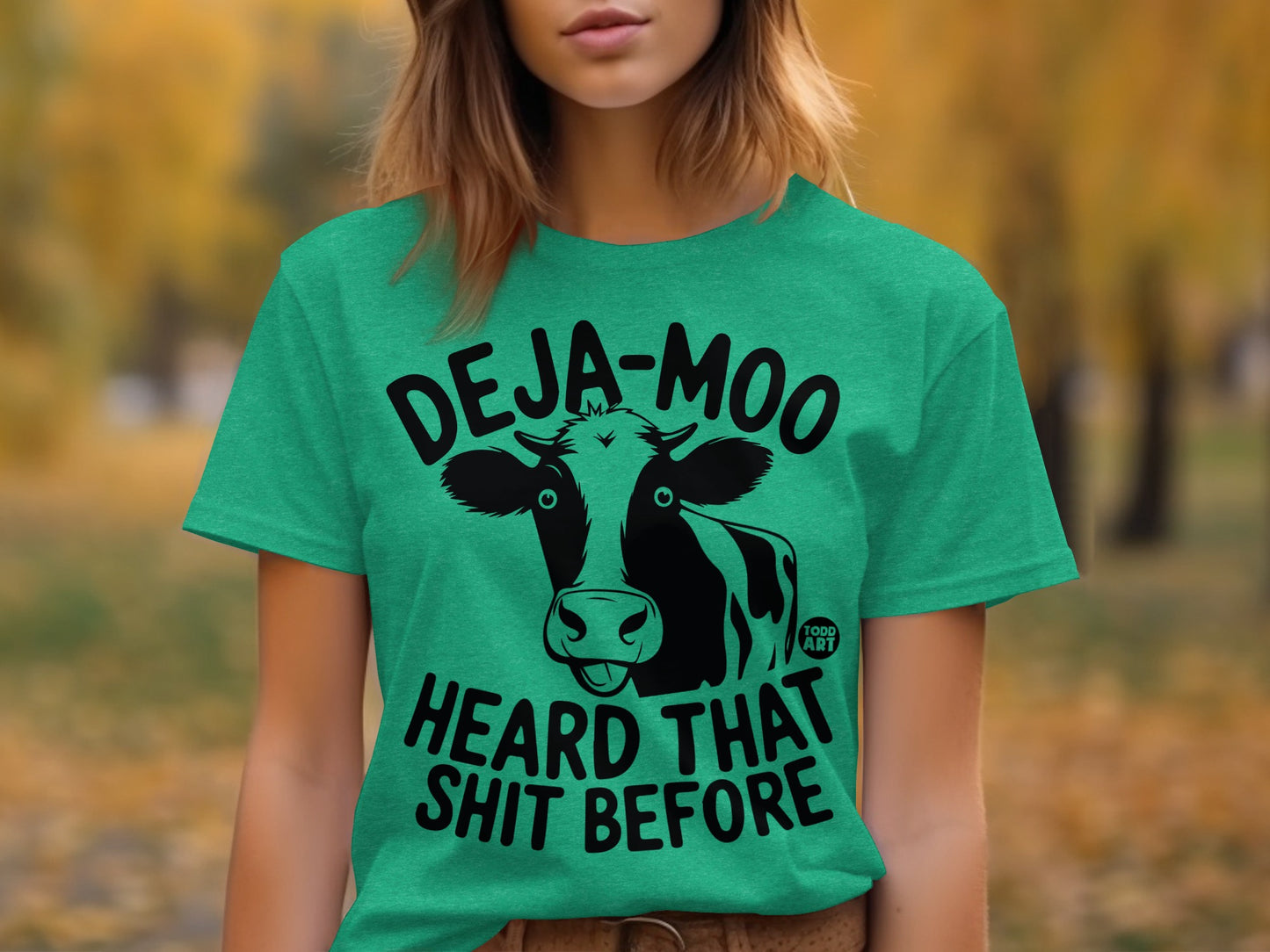 Deja-Moo Heard That Shit Before Funny Cow Graphic Shirt