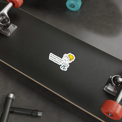 Do You Smoke Pot sticker on skateboard product