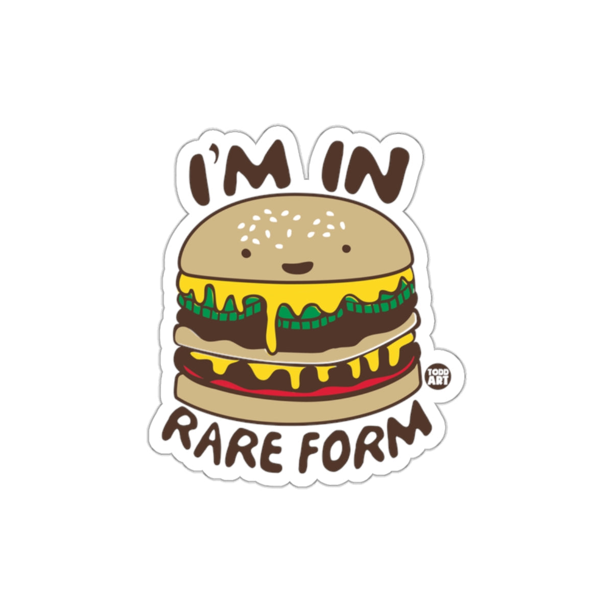 I'm in Rare Form Burger Sticker Product