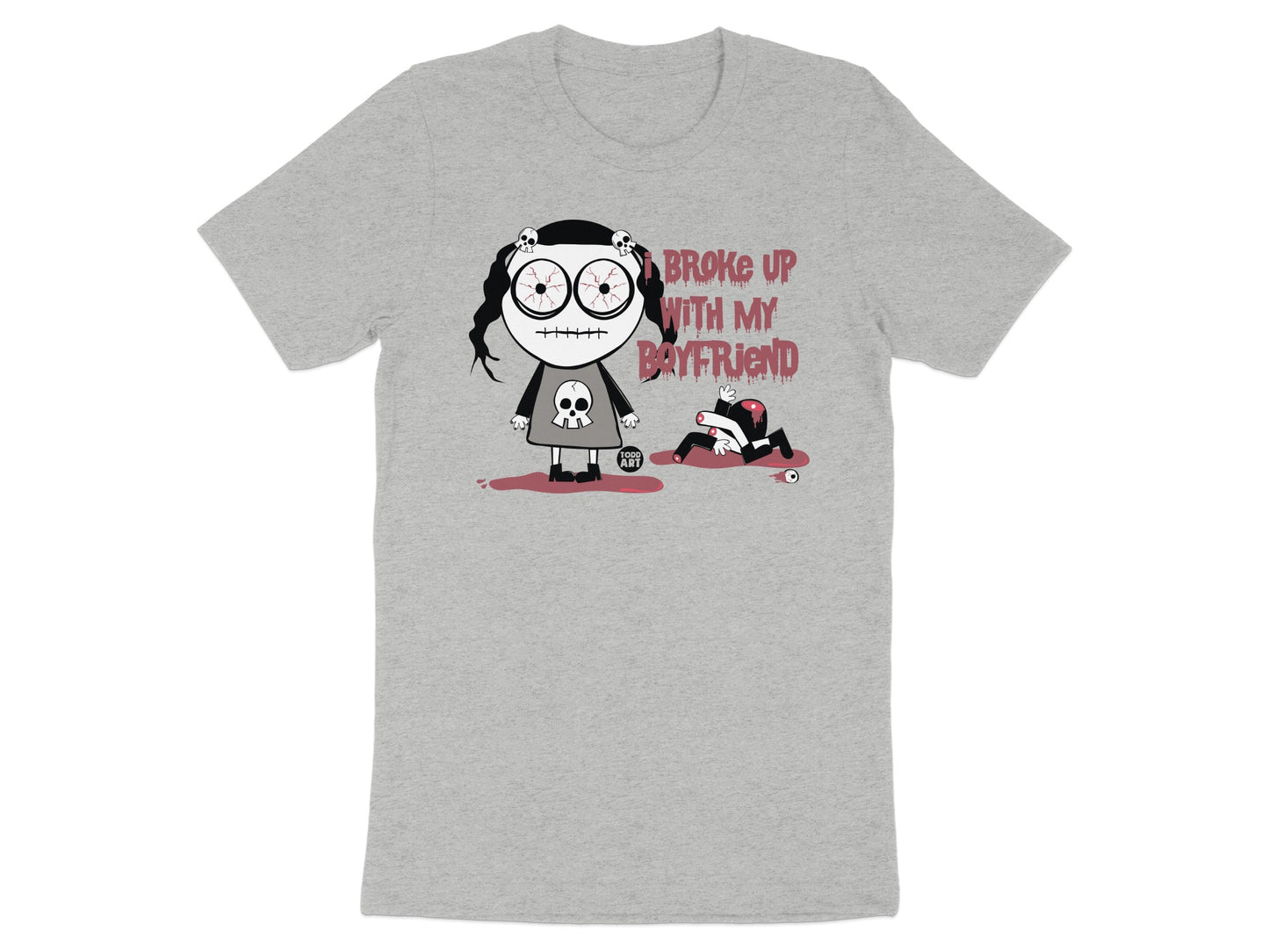 I Broke Up with My Boyfriend Printed T-shirt