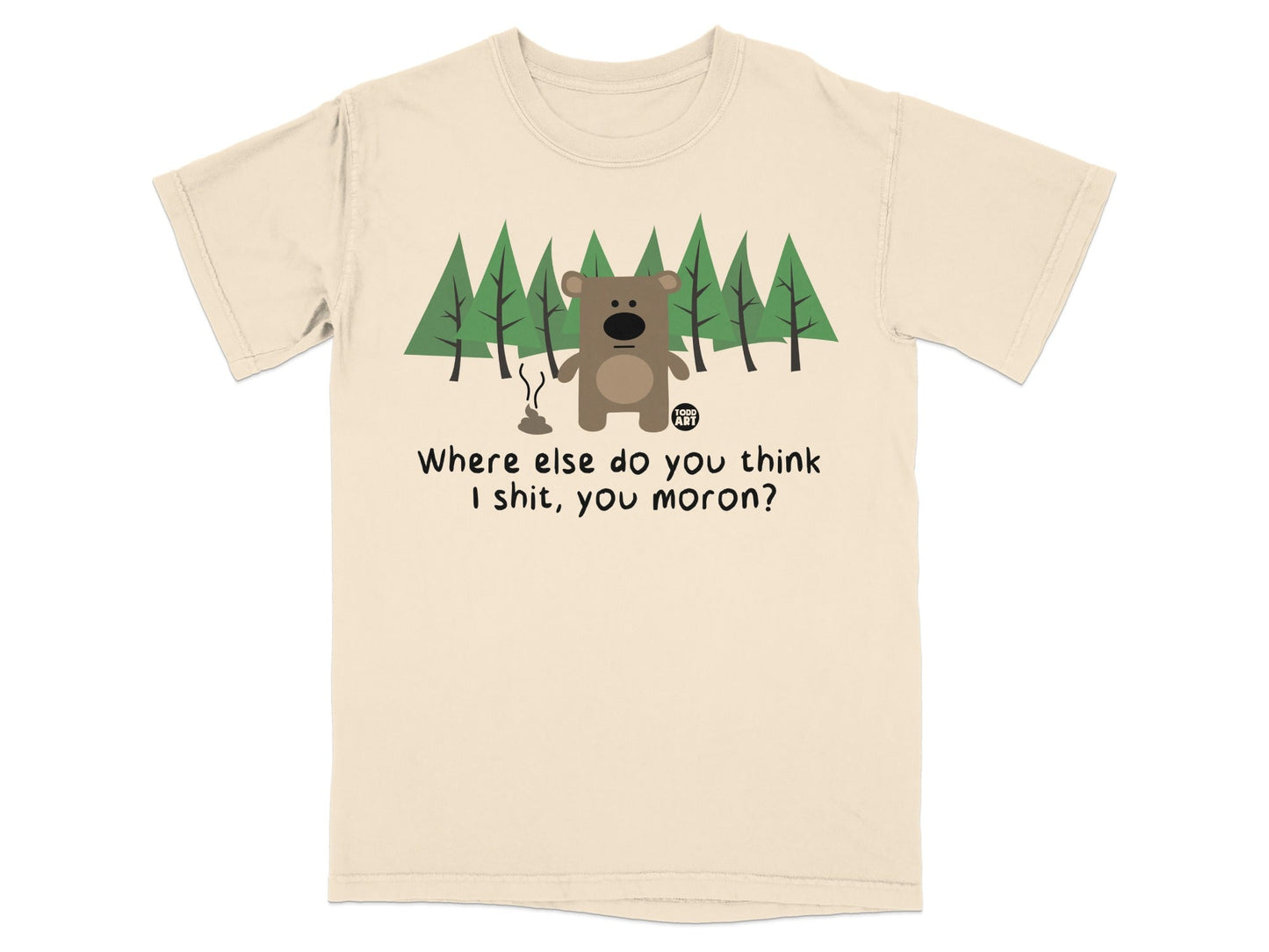 Funny Bear in Forest Quote Graphic Tee