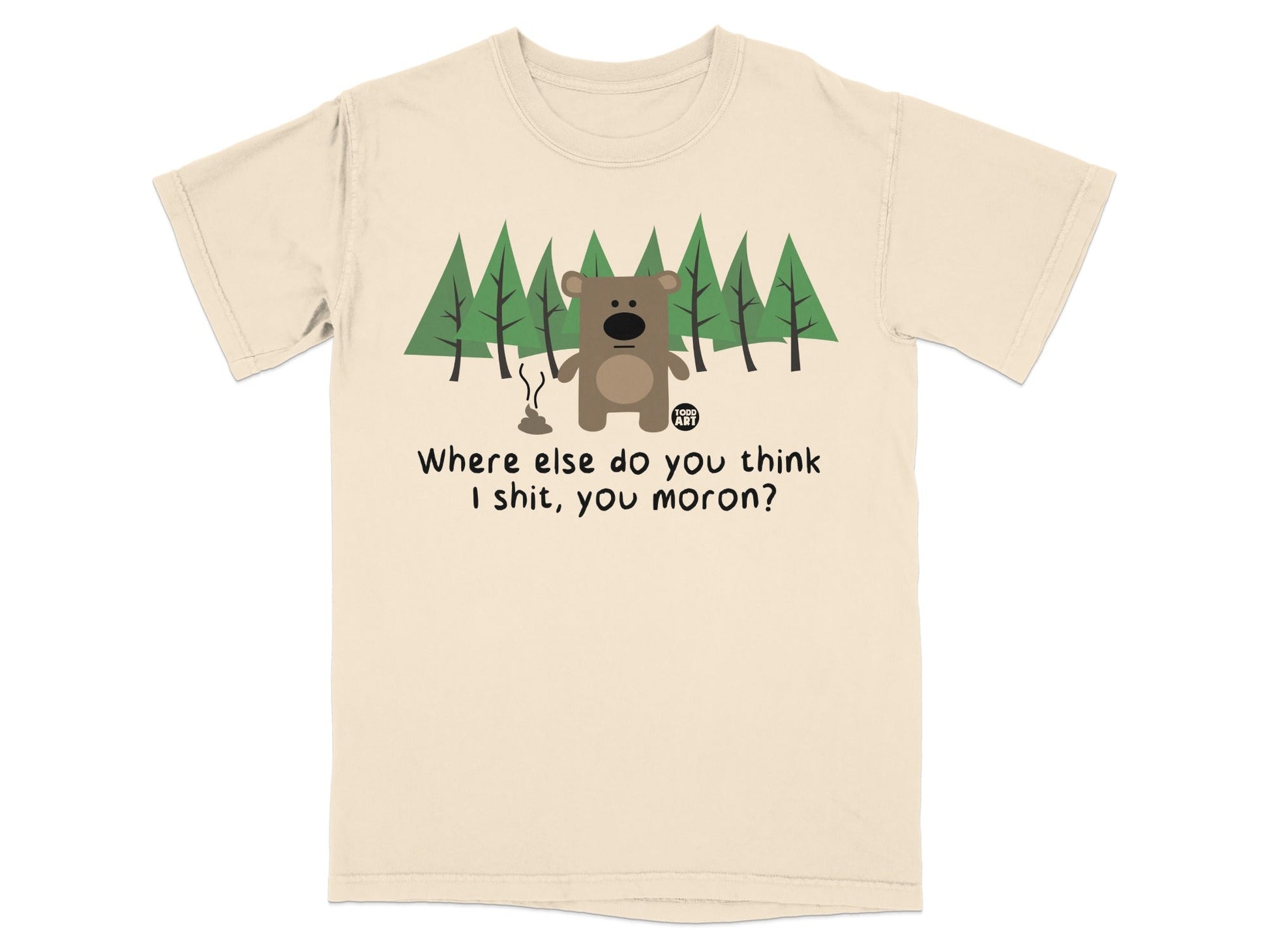 Funny Bear in Forest Quote Graphic Tee