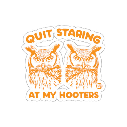 Quit Staring At My Hooters Funny Owl Artwork sticker