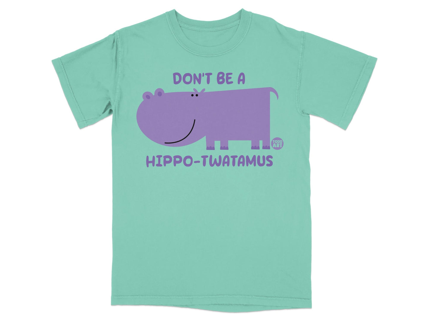 Don't Be a Hippo-twatamus Funny Hippo T-shirt