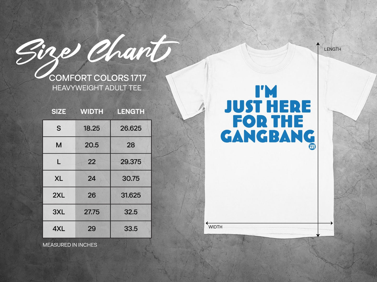 I'M JUST HERE FOR THE GANGBANG graphic tee