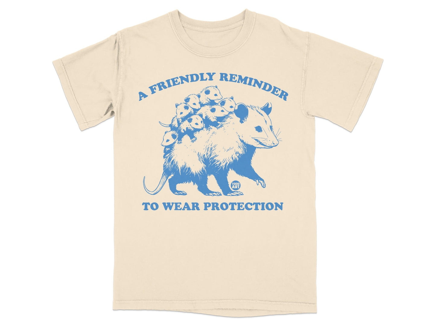 Opossum with babies on back, text "A Friendly Reminder To Wear Protection".