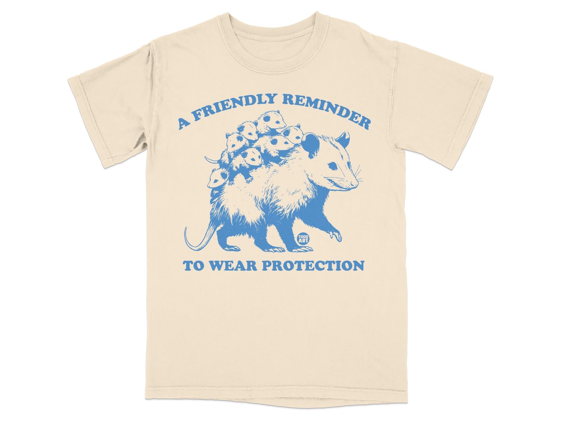 Opossum with babies on back, text "A Friendly Reminder To Wear Protection".