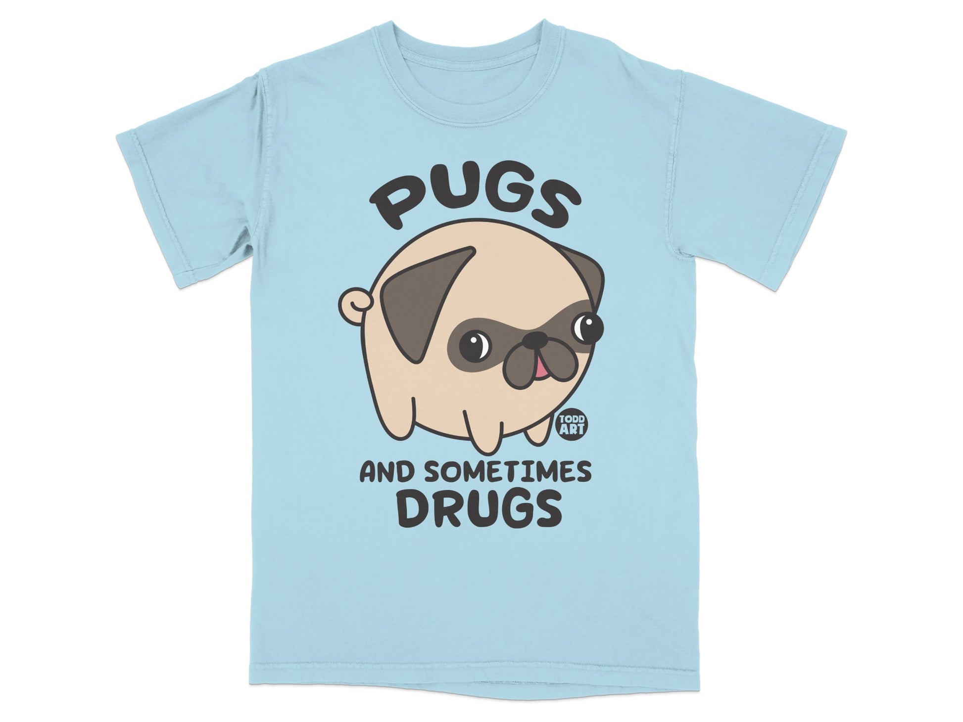 Pugs and Sometimes Drugs Graphic Tee Shirt