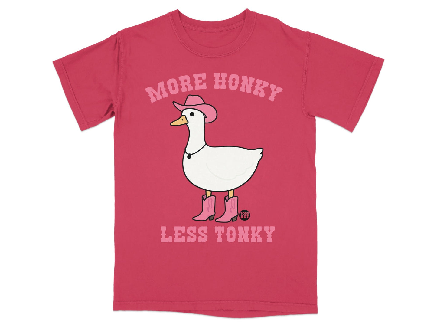 More Honky Less Tonky Duck with Pink Boots Shirt
