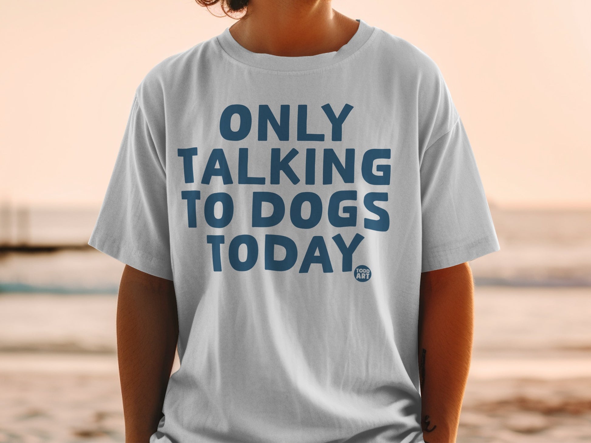 Only Talking To Dogs Today Funny Graphic Shirt
