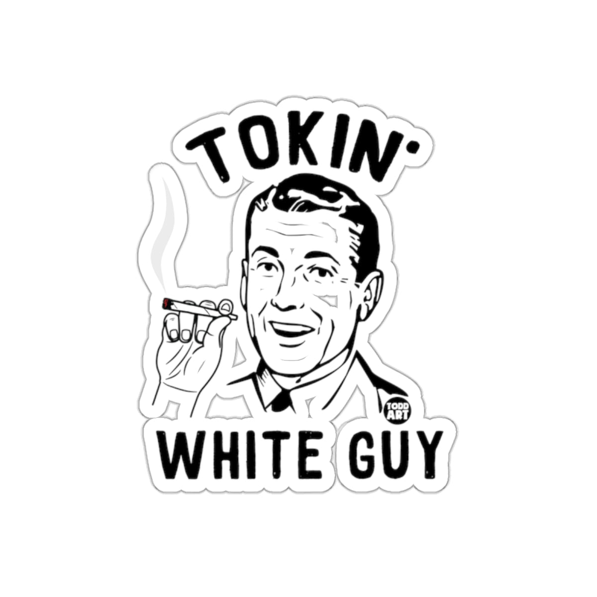 Tokin' White Guy Retro Art Design Sticker