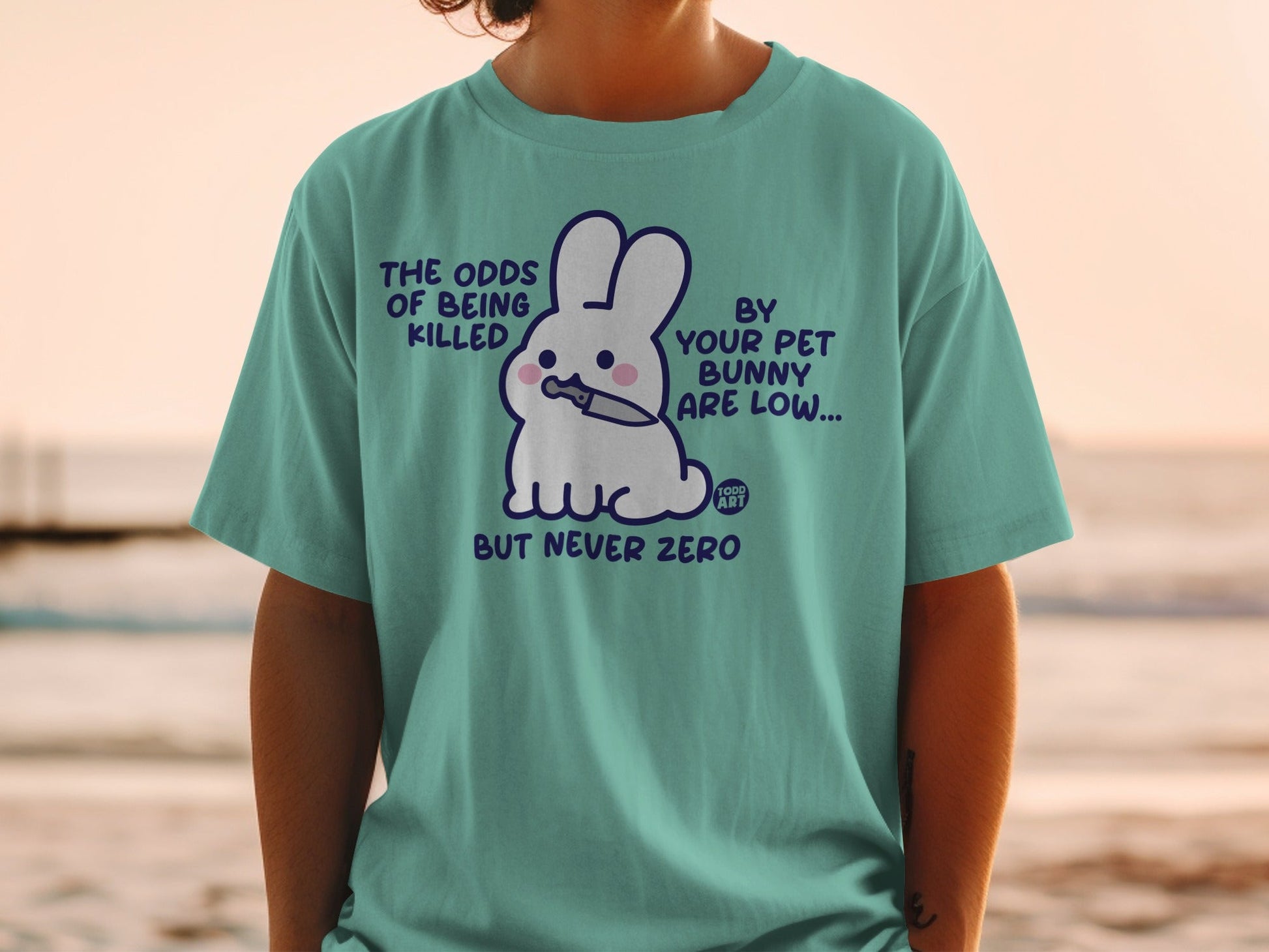 The Odds of Being Killed by Your Pet Bunny Are Low Shirt