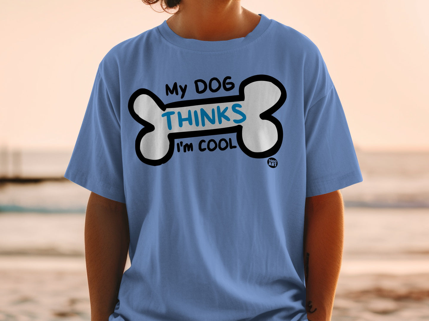 My DOG THINKS I'm COOL Graphic Design T-shirt