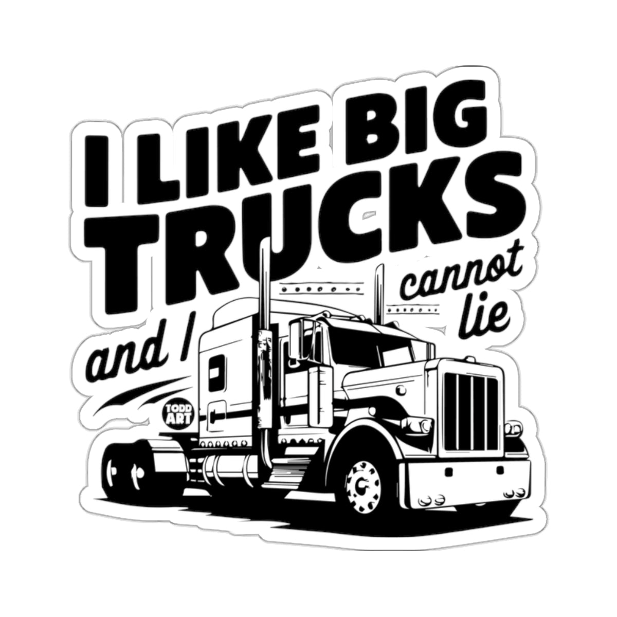 I Like Big Trucks and I Cannot Lie sticker features a semi-truck graphic.