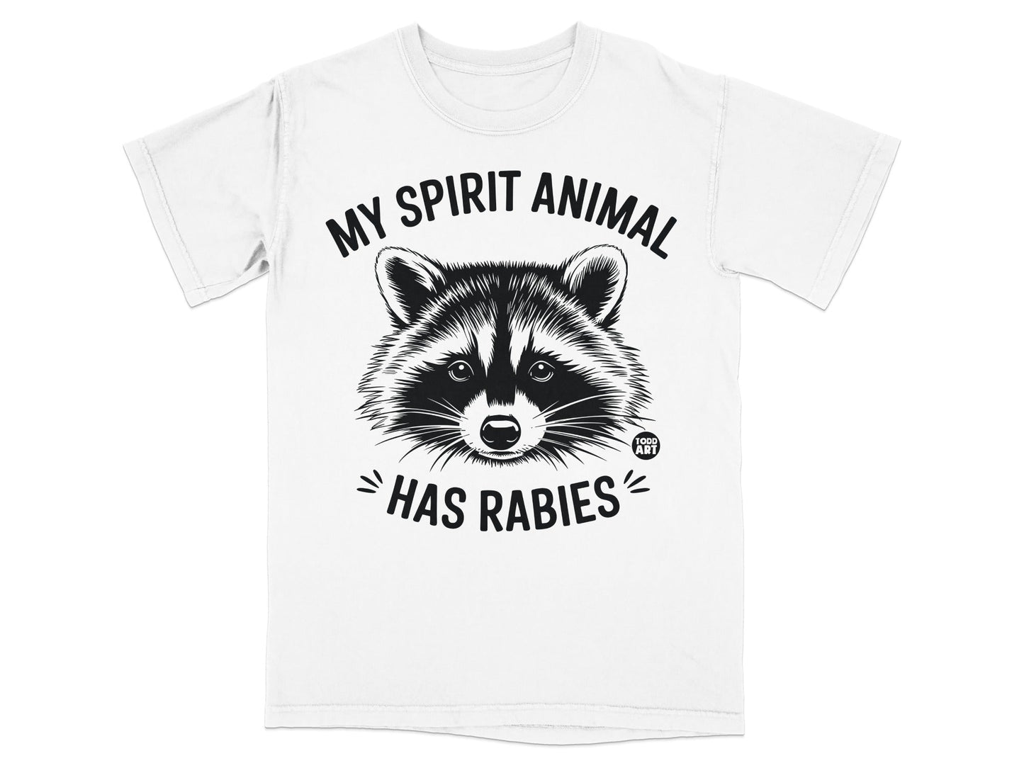T-shirt with a raccoon face and text "MY SPIRIT ANIMAL HAS RABIES."
