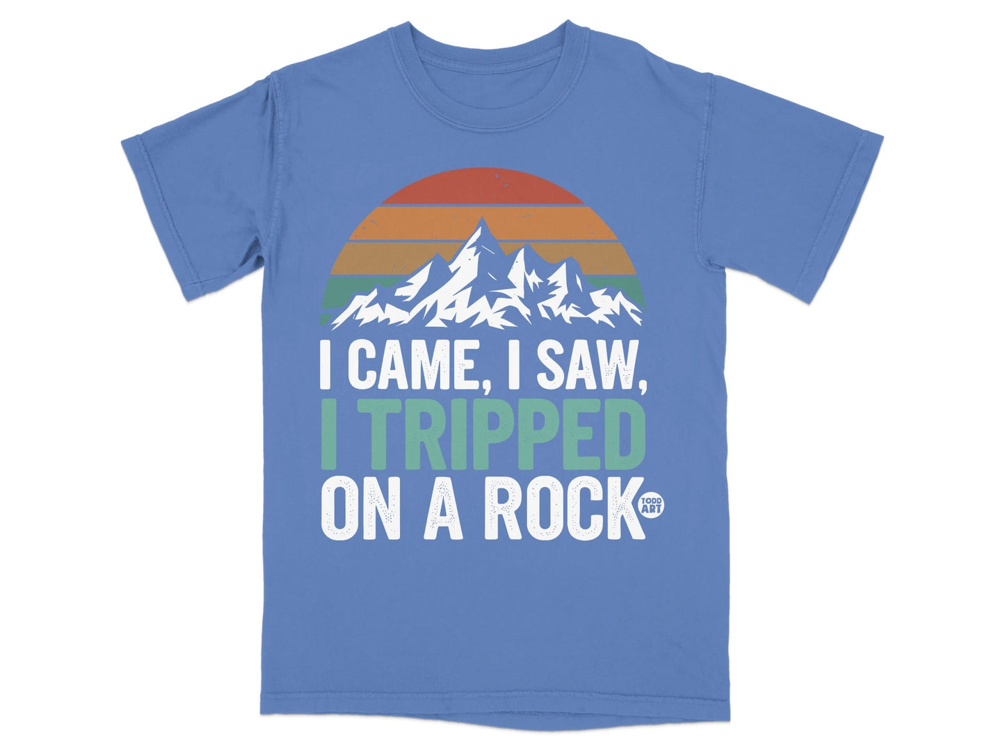 Blue t-shirt with graphic "I came, I saw, I tripped on a rock."