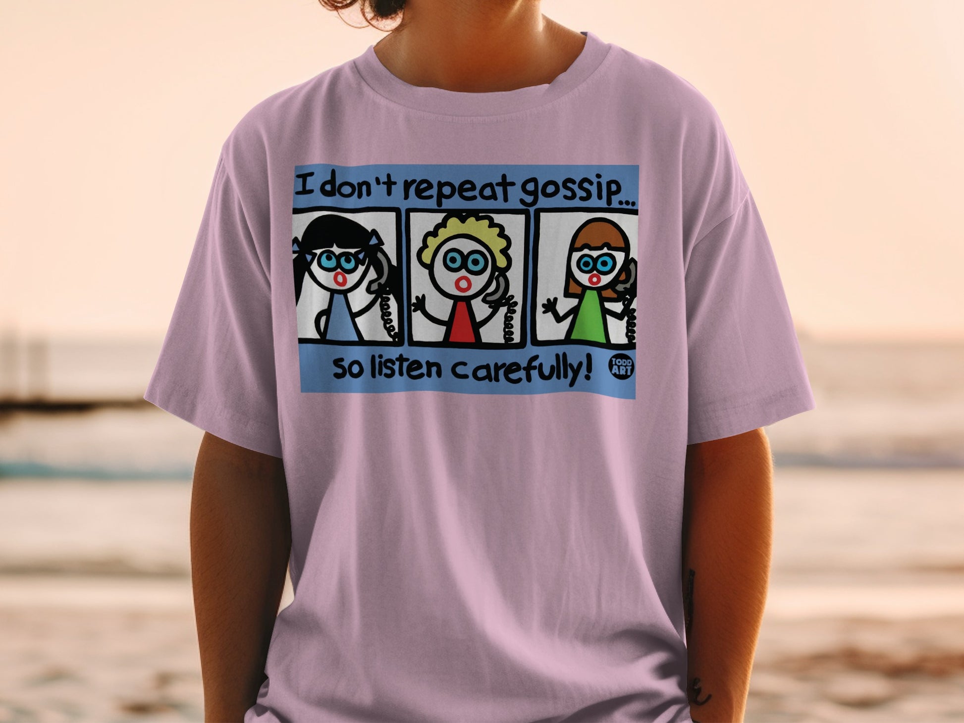 I Don't Repeat Gossip So Listen Carefully Graphic T-Shirt