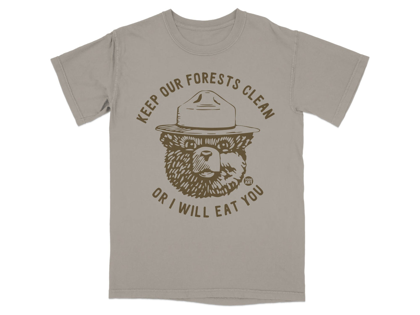 T-shirt graphic with bear wearing hat, "Keep Our Forests Clean Or I Will Eat You".