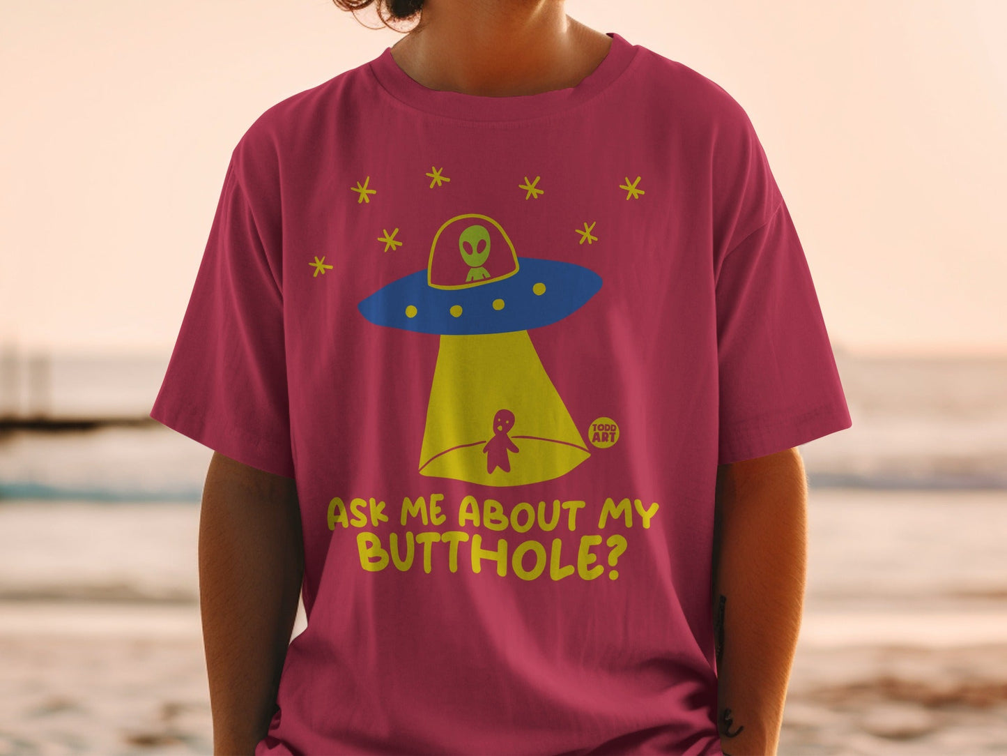 Ask Me About My Butthole UFO Alien T-Shirt