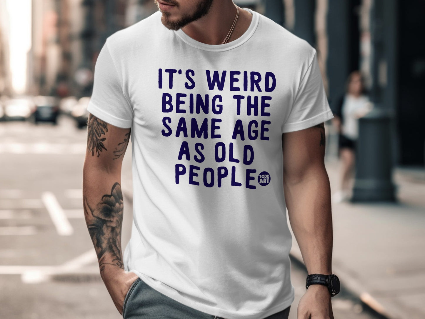 It's Weird Being The Same Age As Old People T-Shirt