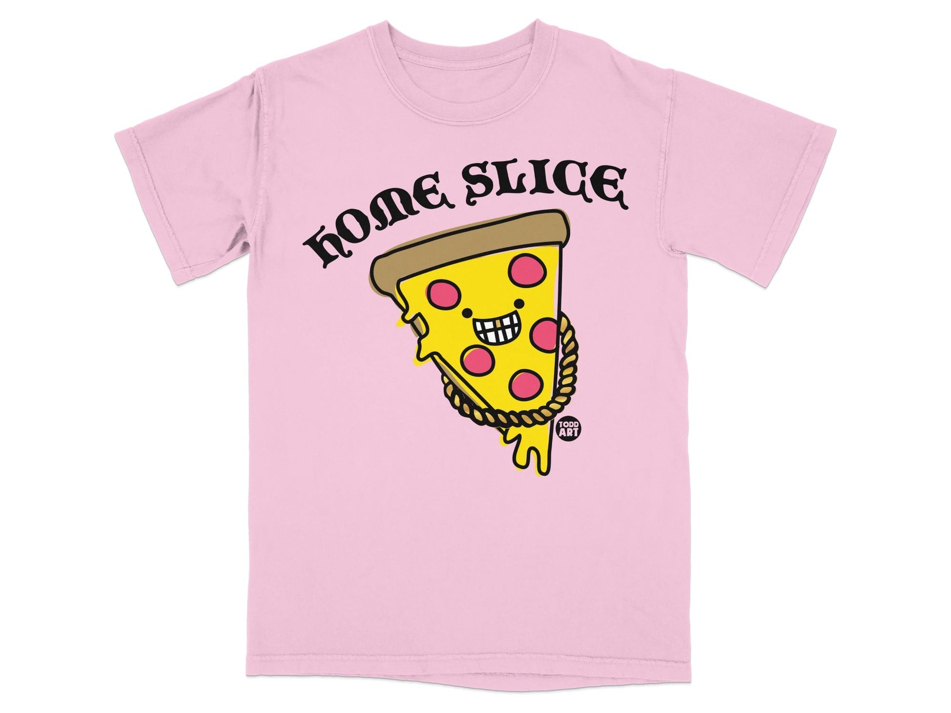 Pink t-shirt with "Home Slice" pizza graphic and dripping cheese.