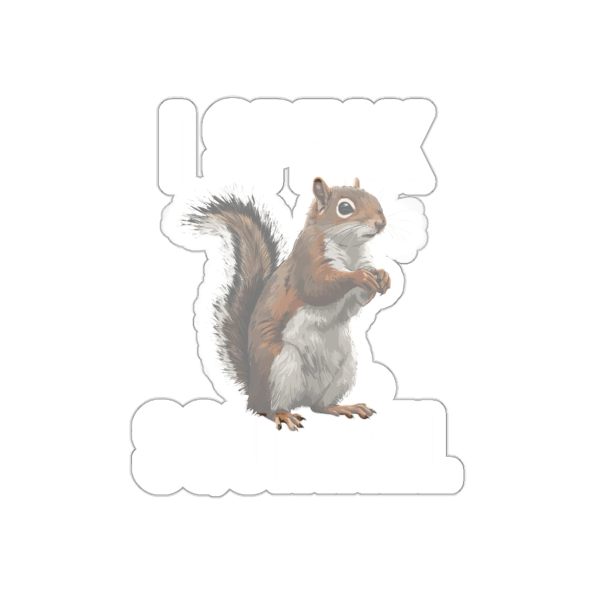 I Speak Squirrel Funny Quote Pet Lover Gift Idea sticker
