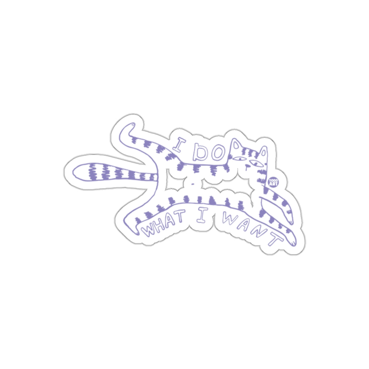 I Do What I Want Cat Artistic Style Todd Art Design sticker