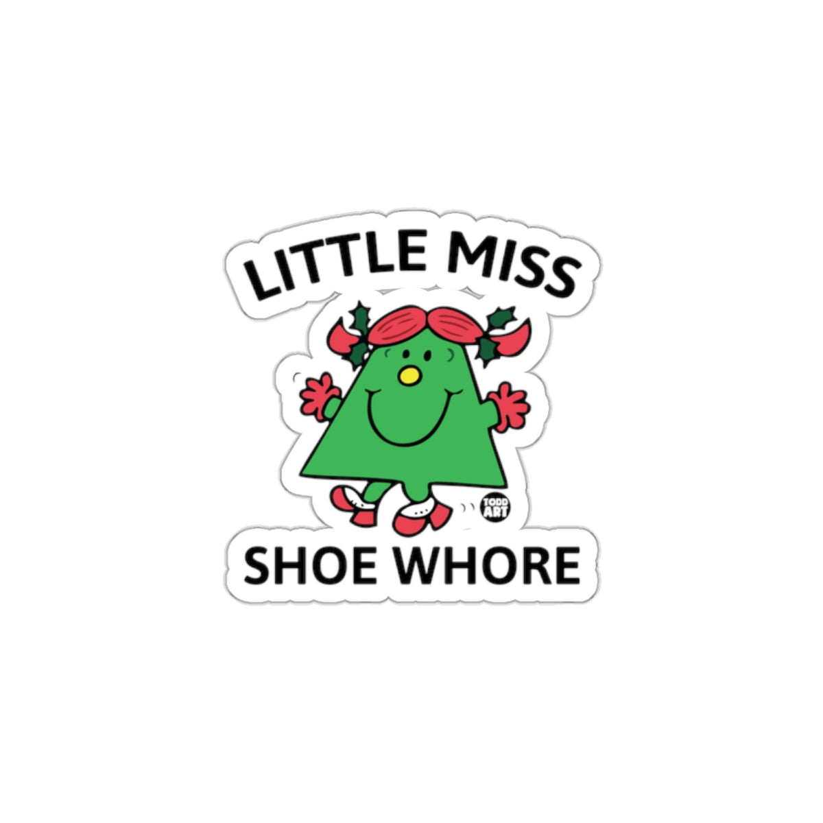Little Miss Shoe Whore Funny Cartoon Character sticker