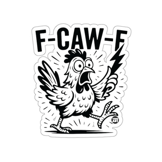 Funny Excited Chicken Design F-CAW-F Sticker