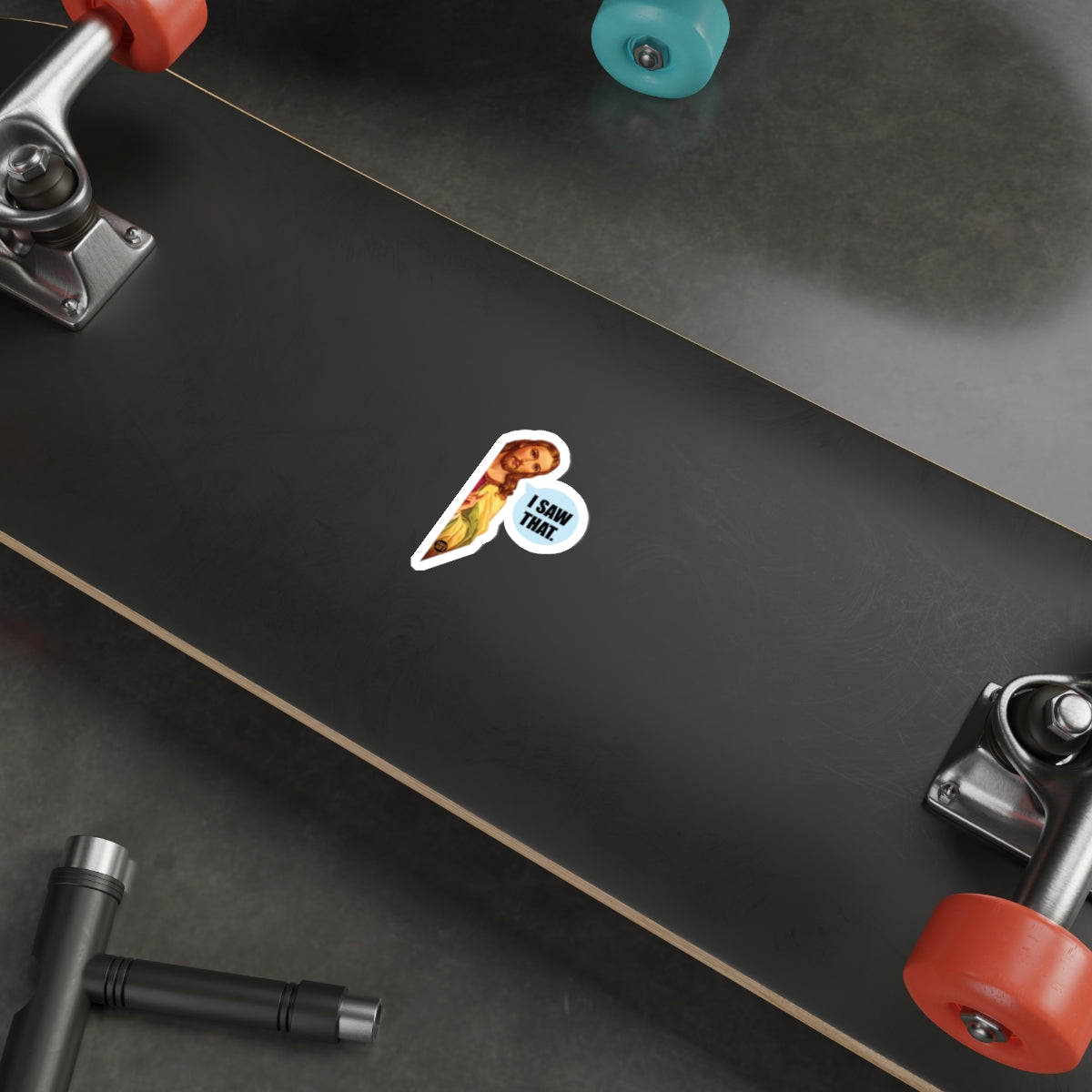 I Saw That' Skateboard Sticker for Customization