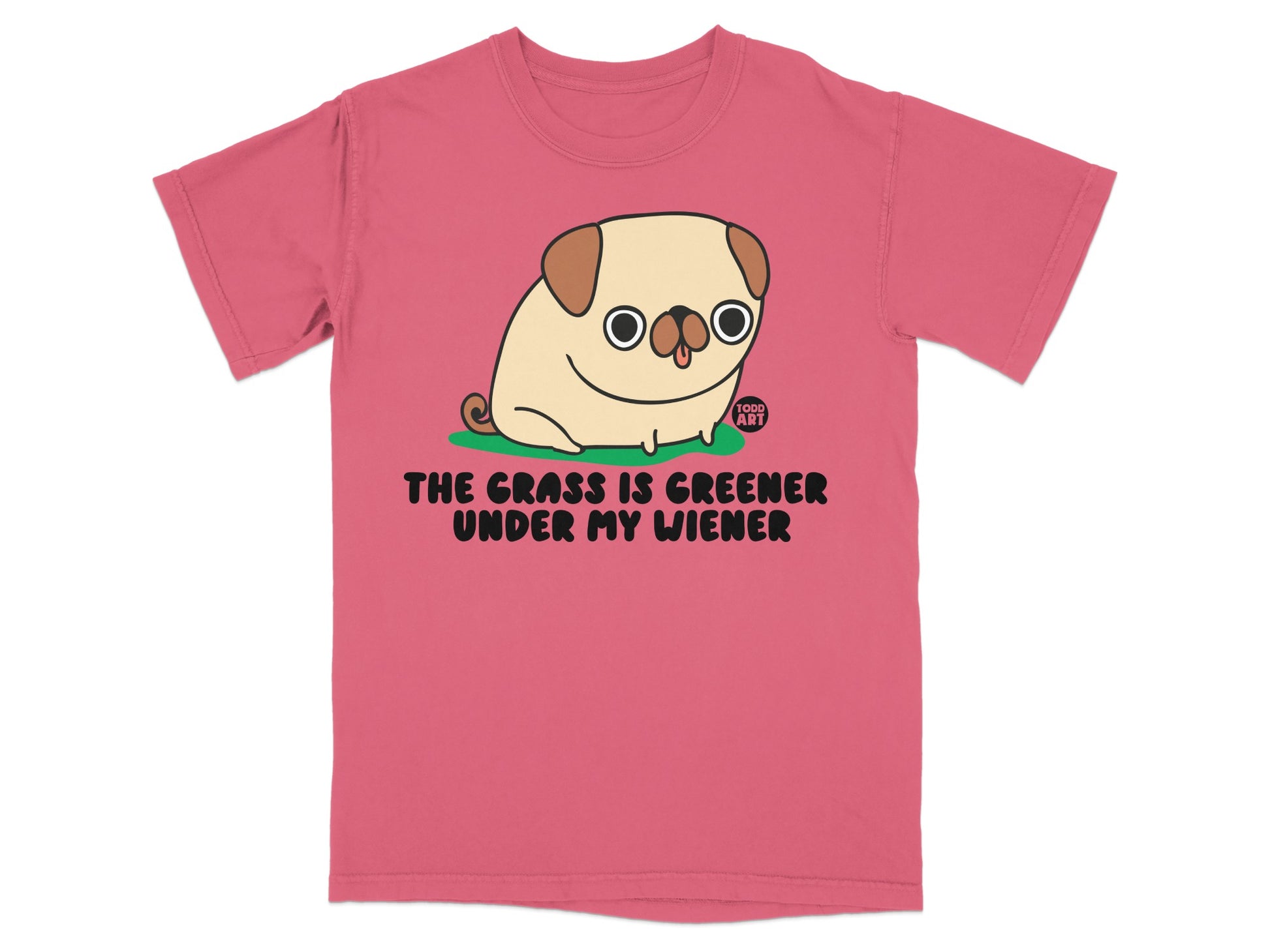 The Grass is Greener Under My Wiener Graphic Shirt