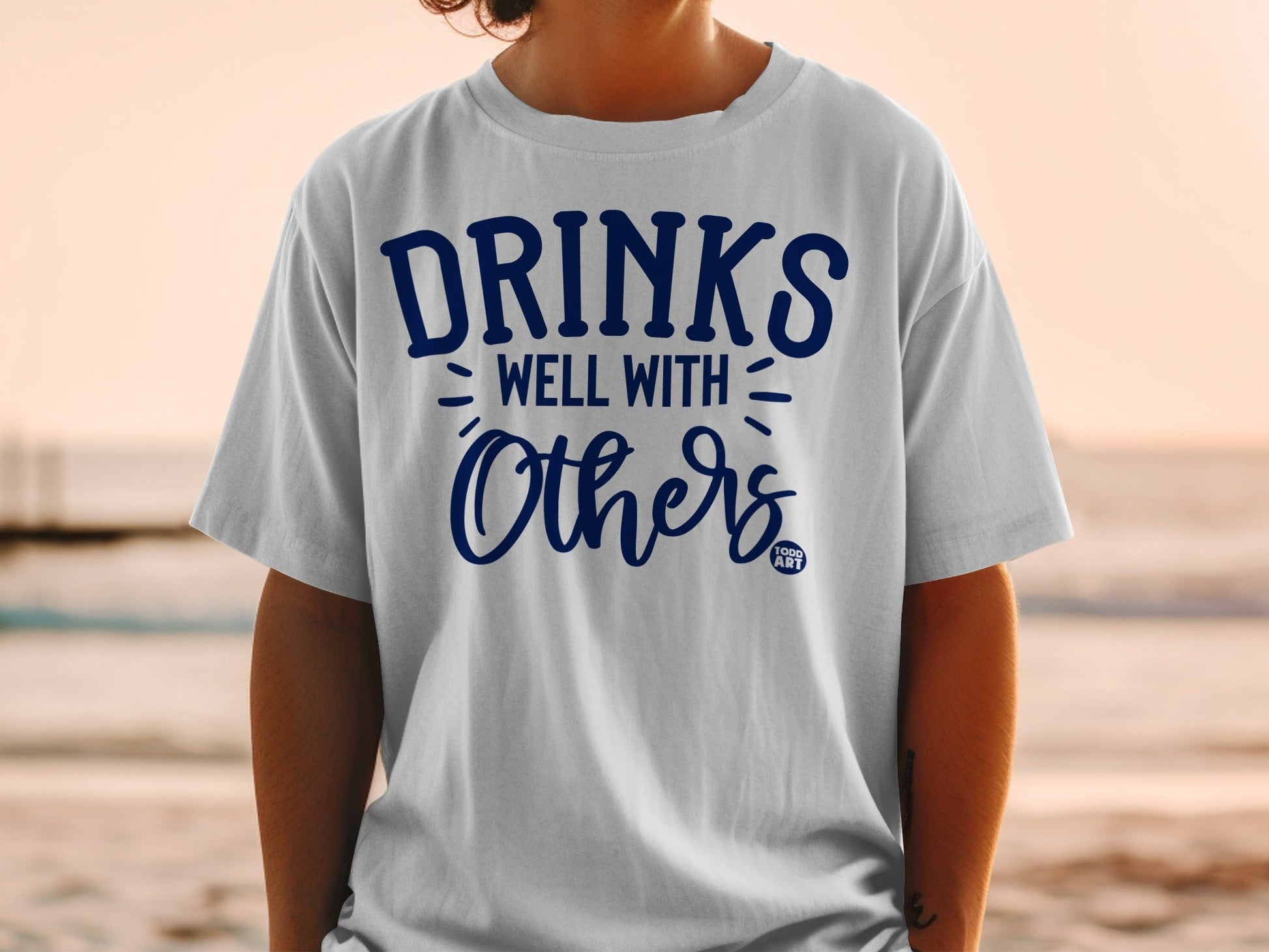 Drinks Well With Others Graphic T-Shirt