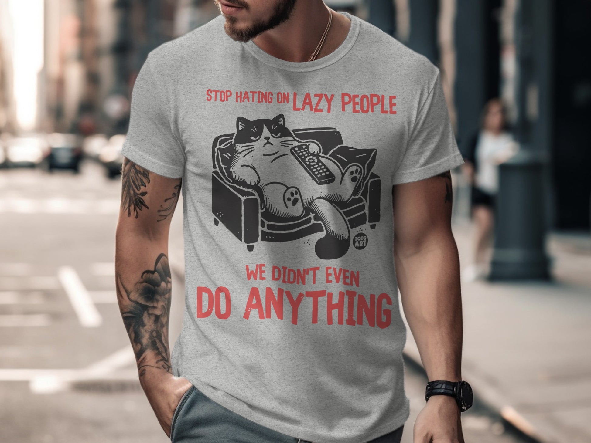 Stop Hating on Lazy People We Didn't Do Anything Shirt