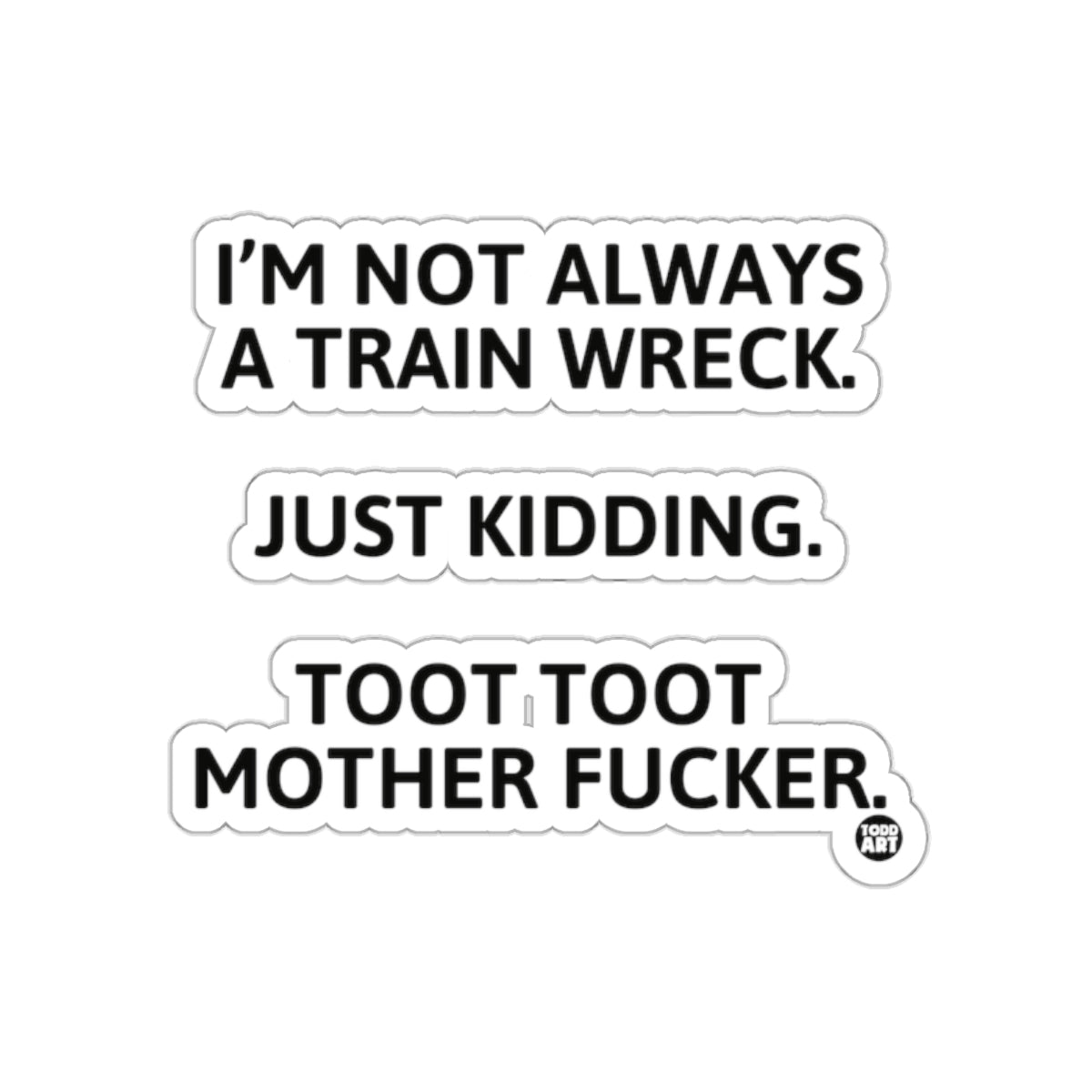 Funny Train Wreck Toot Toot Mother Fucker Sticker