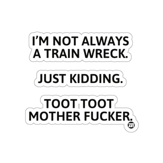 Funny Train Wreck Toot Toot Mother Fucker Sticker