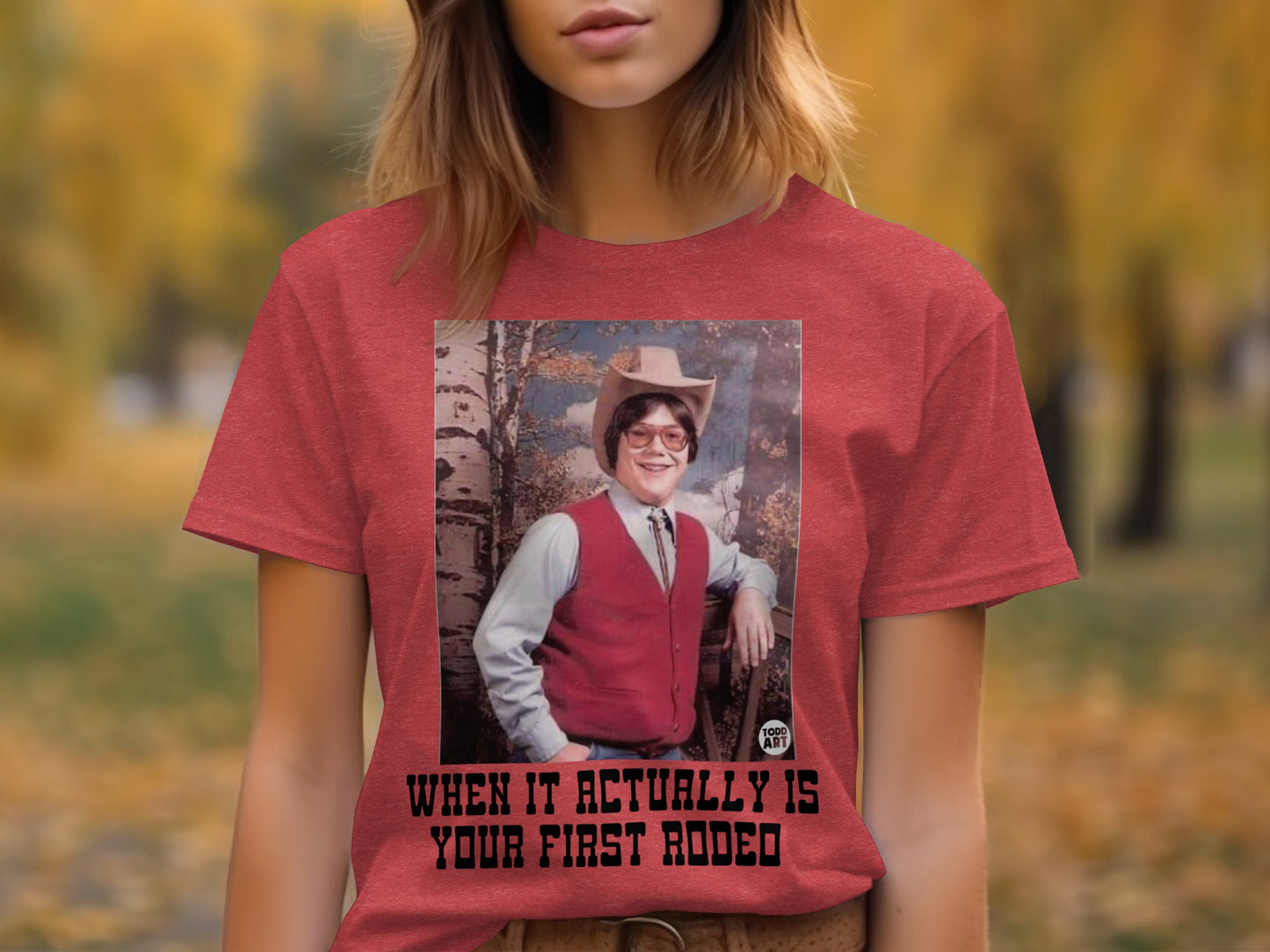 When It Actually Is Your First Rodeo Shirt