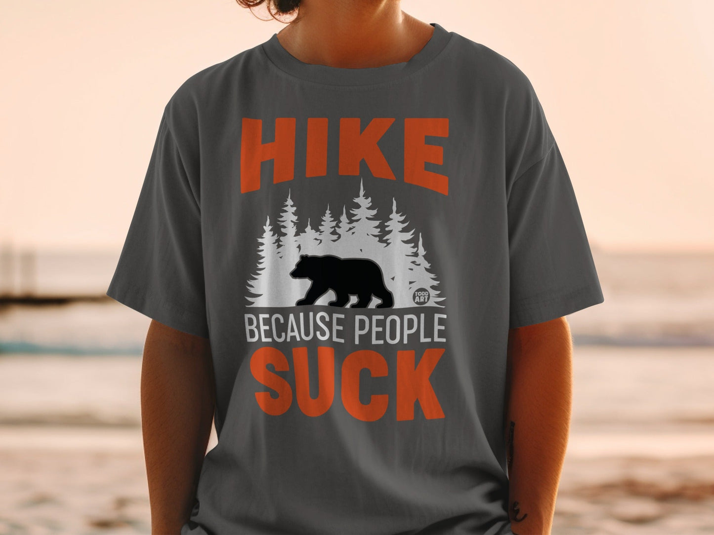 Hike Because People Suck Funny Graphic T-Shirt