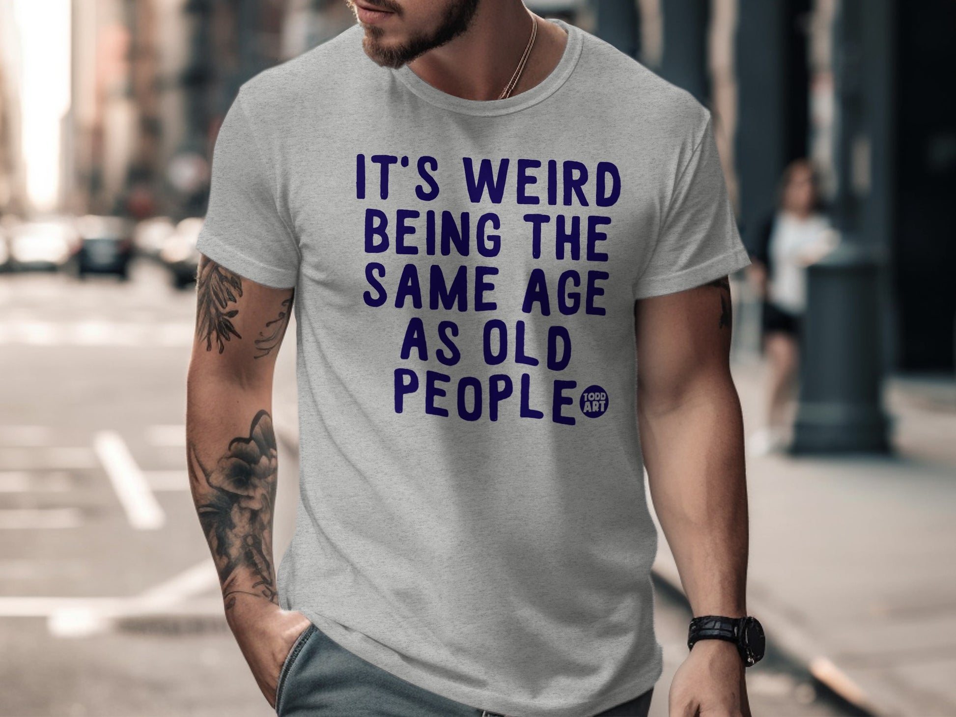 It's Weird Being the Same Age as Old People Shirt